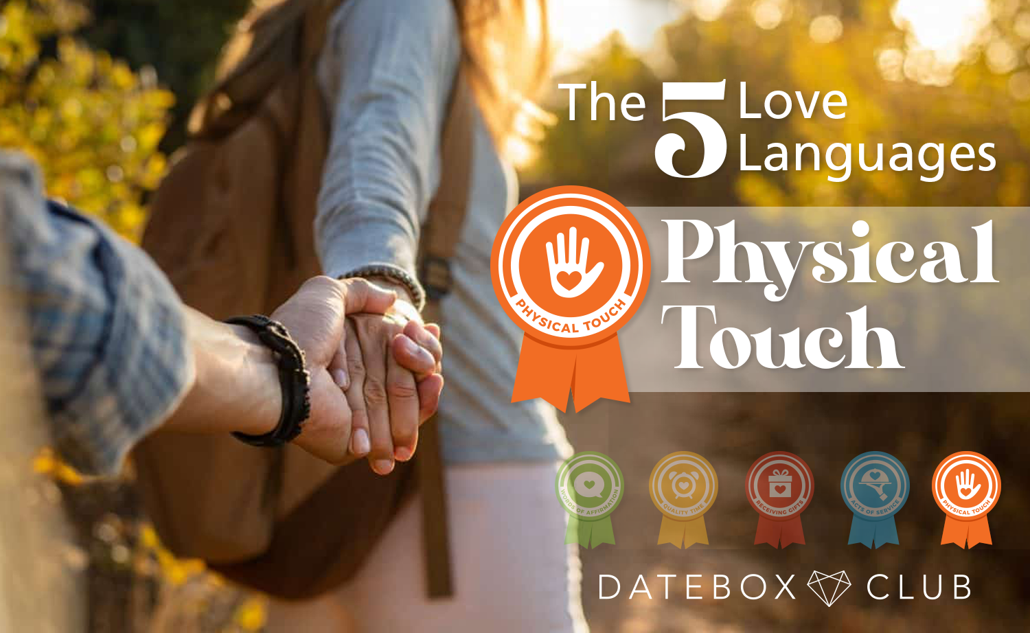 The Five Love Languages: Physical Touch, Date Night Ideas – DateBox Club