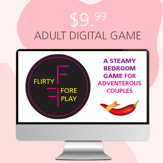 Flirty Foreplay Adult Digital Date